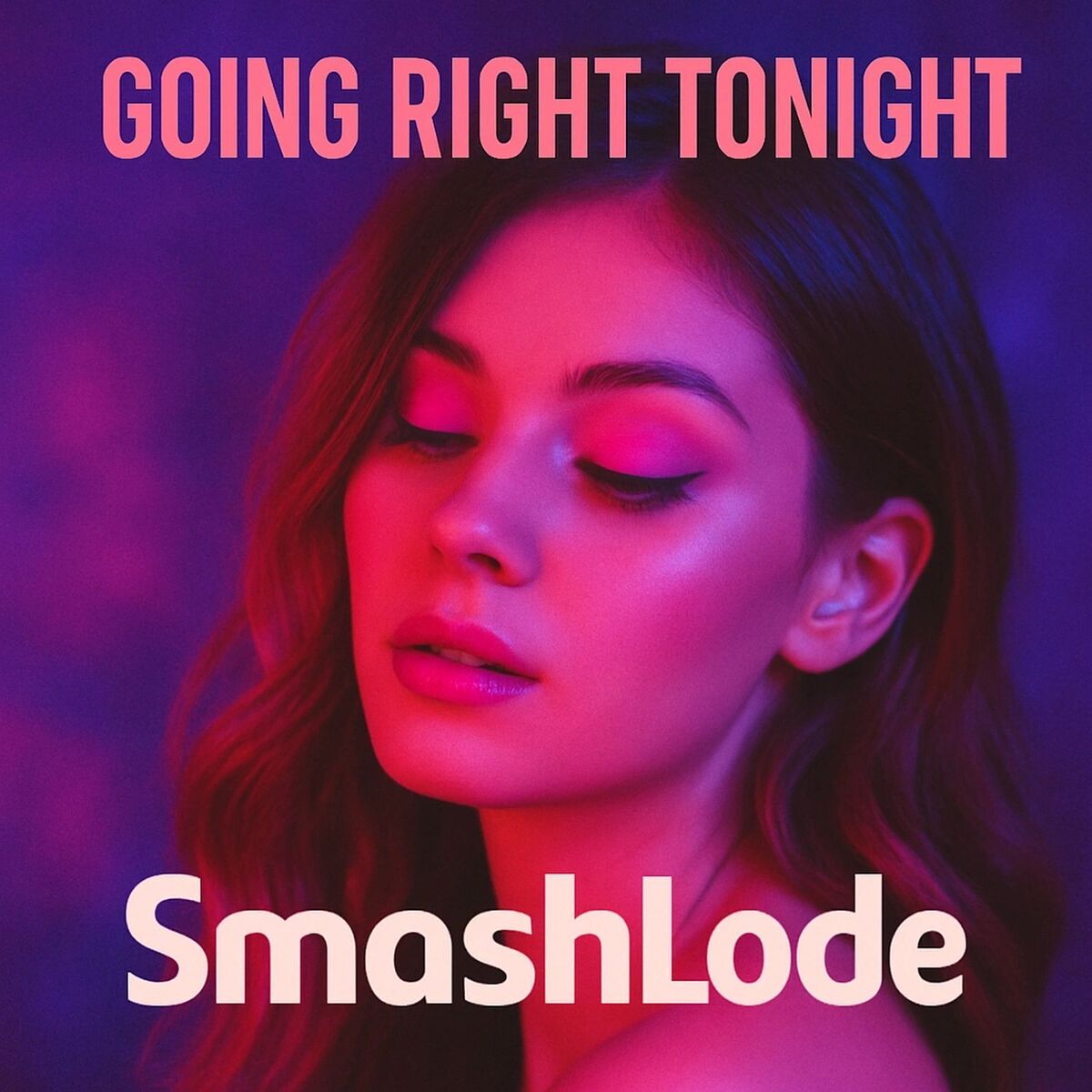 Going Right Tonight by SmashLode cover art